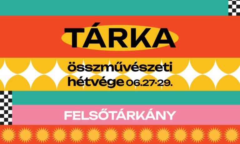 TárKa Összművészeti Hétvége Felsőtárkányban: Színek, Élmények és Közösség
